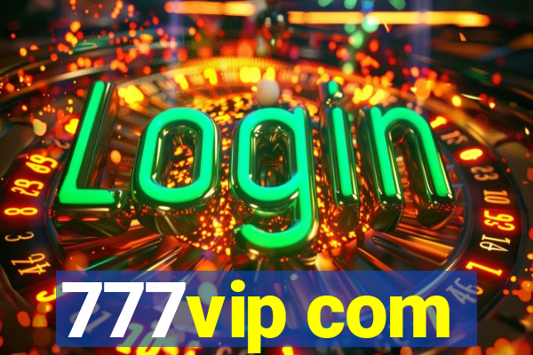 777vip com